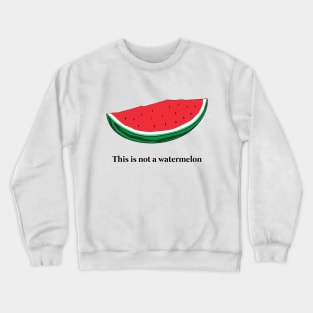 Funny This Is Not A Watermelon - Palestine Flag Crewneck Sweatshirt
